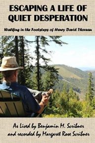 Escaping a Life of Quiet Desperation: Walking in the Footsteps of Henry David Thoreau